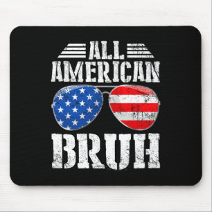 All American Bruh Happy 4th Of July Boys Patriotic Mouse Pad