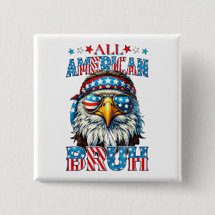 All-American Bruh – Patriotic Eagle Swagger 15 Cm Square Badge