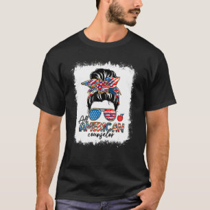 All American Counsellor Messy Bun Sunglasses 4th O T-Shirt