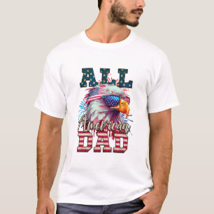 All American Dad 4th of July Bald Eagle USA Flag T-Shirt