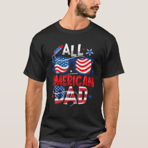 All American Dad 4Th Of July Father's Day Men Sung T-Shirt