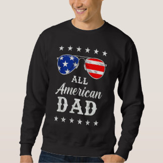 All American Dad 4th Of July Father's Day Sunglass Sweatshirt
