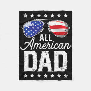 All American Dad 4th Of July Father's Day Sungles Fleece Blanket