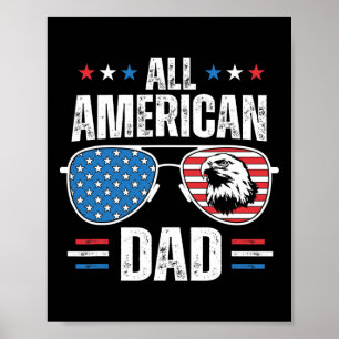 All American Dad 4th Of July Father's Day Sungles  Poster