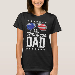 All American Dad 4th Of July Father's Day Sungles T-Shirt