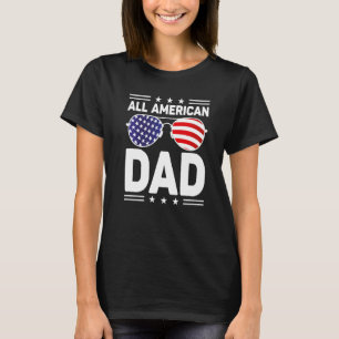 All American Dad 4th Of July Sunglasses Us Flag T-Shirt