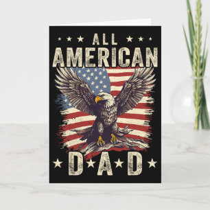 All American Dad Eagle 4th Of July Fathers Day Men Card