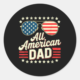 All American Dad Retro Usa Flag Sungles 4th July F Classic Round Sticker