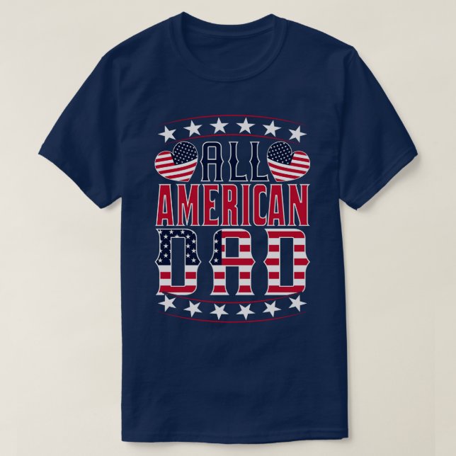 All american dad US flag sunglasses for matching 4 T-Shirt (Design Front)