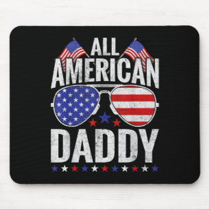 All American Daddy Sungles Family Patriotic 4th Of Mouse Pad