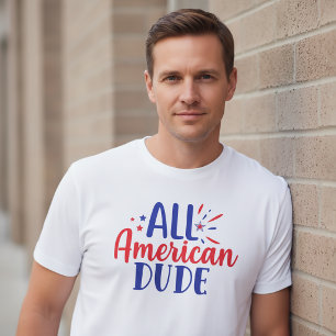 All American Dude 4th July T-Shirt
