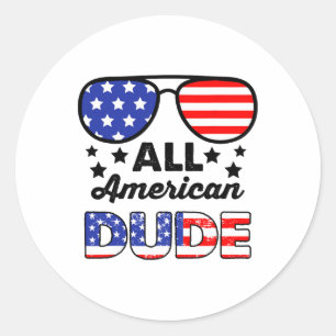 All American Dude 4th Of July Patriotic Boys Kids  Classic Round Sticker