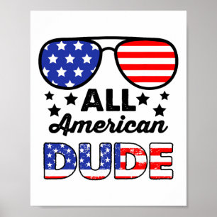 All American Dude 4th Of July Patriotic Boys Kids  Poster