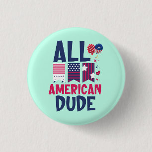 All American Dude-96993 3 Cm Round Badge