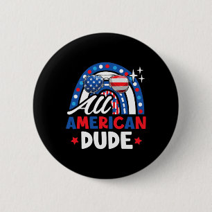 All American Dude Funny 4th Of July Patriotic Amer 6 Cm Round Badge