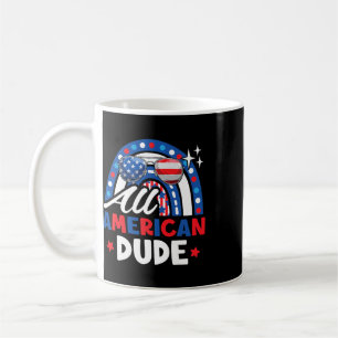 All American Dude Funny 4th Of July Patriotic Amer Coffee Mug