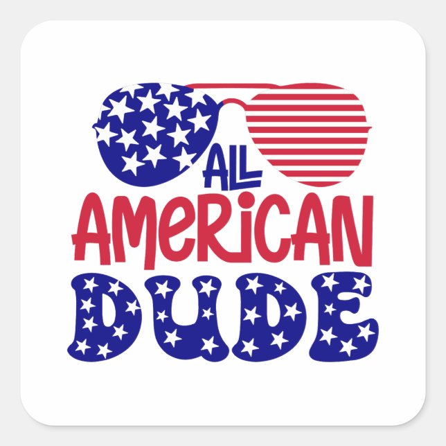 All American Dude  Square Sticker (Front)