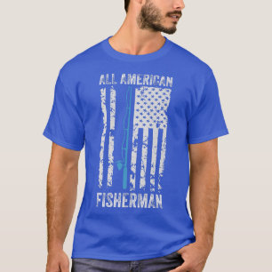 All American fisherman 4th of July fishing america T-Shirt