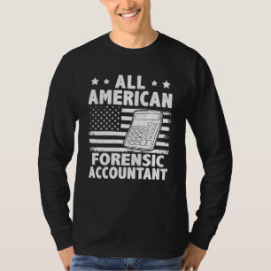 All American Forensic Accountant T-Shirt