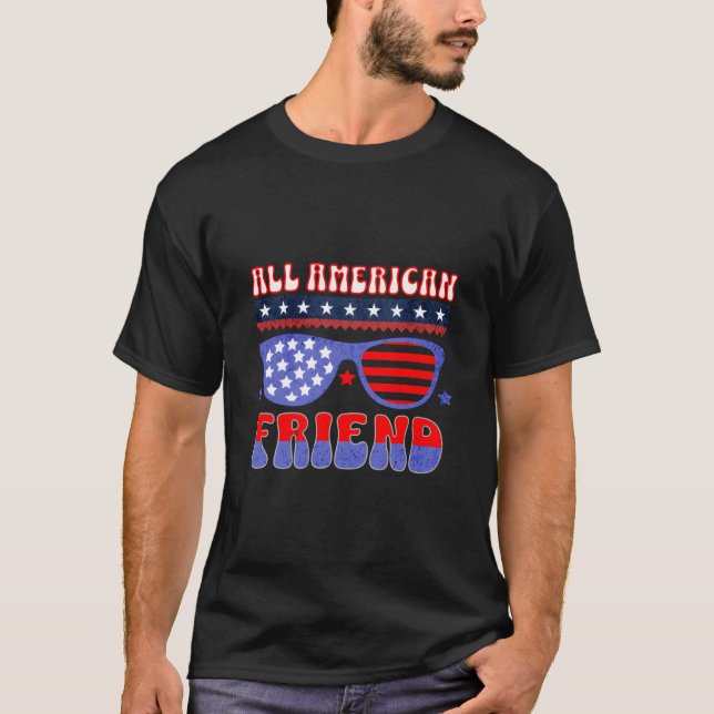 All American Friend 4Th Of July Patriotic Sunglass T-Shirt (Front)