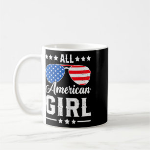 All American Girl 4th Of July Funny Patriotic Usa Coffee Mug