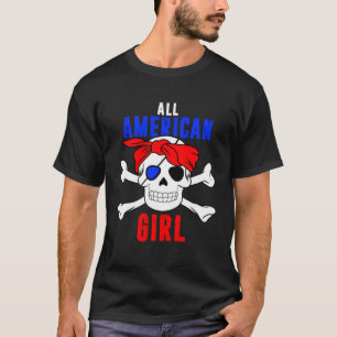 All American Girl 4th of July Pirate Skull USA Fla T-Shirt