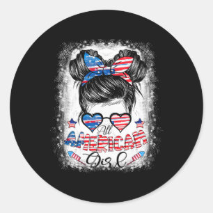 All American Girls 4th Of July Bleached Shirts Dau Classic Round Sticker