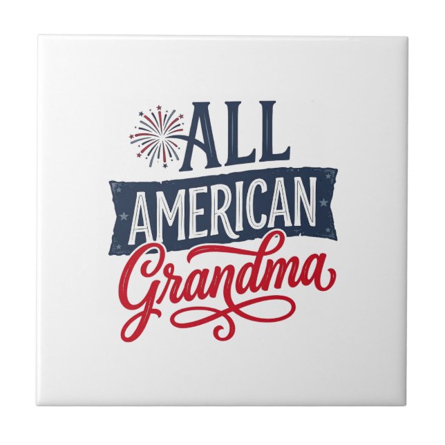 All American Grandma Patriotic Firework Design_1 Ceramic Tile (Front)