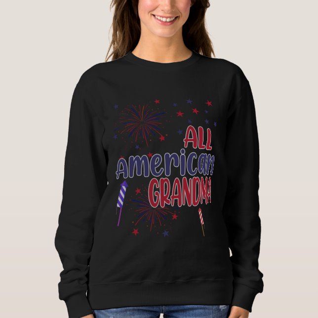 All American Grandma Proud USA Independence Day 4t Sweatshirt (Front)
