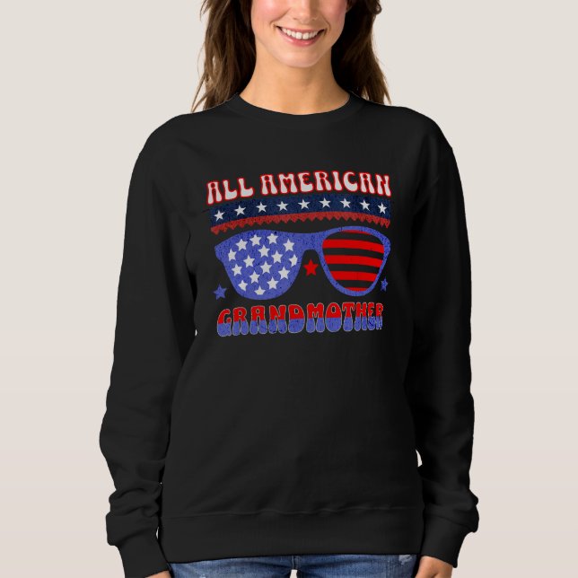ALL AMERICAN GRANDMOTHER 4TH OF JULY PATRIOTIC SUN SWEATSHIRT (Front)