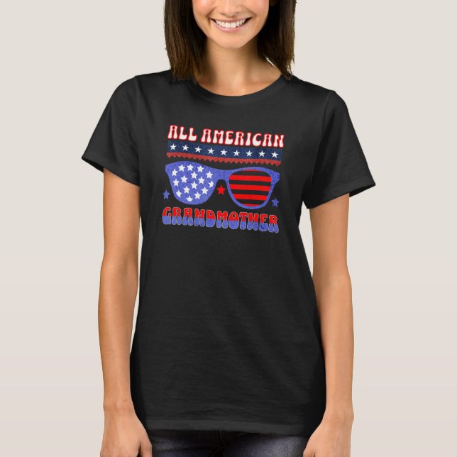 ALL AMERICAN GRANDMOTHER 4TH OF JULY PATRIOTIC SUN T-Shirt (Front)