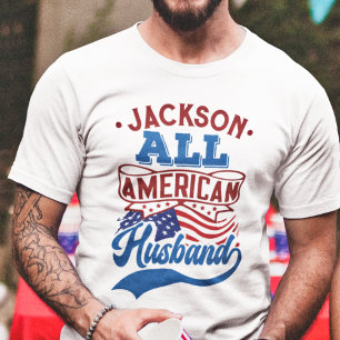 All american husband 4th july patriotic family T-Shirt