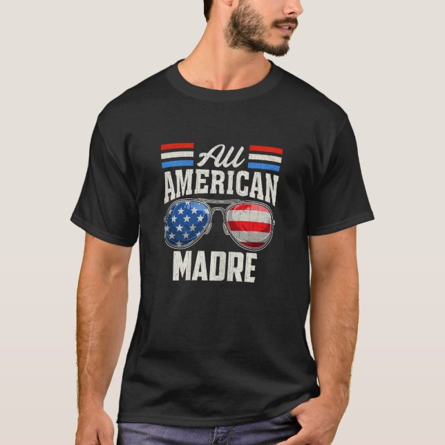 All American Madre 4th Of July Family Matching Sun T-Shirt (Front)