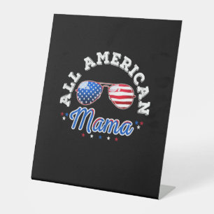 All American Mama 4th Of July Family Pedestal Sign