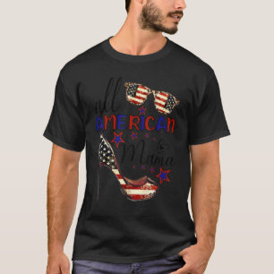 All American Mama Patriotic 4th Of July High Heels T-Shirt