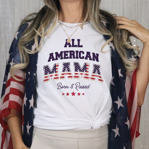 All American Mama Patriotic 4th of July T-Shirt