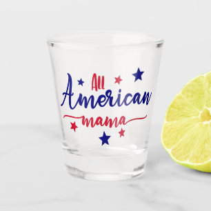 All American Mama Patriotic Stars and Stripes Shot Glass