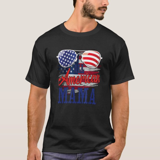 All American Mama Sunglasses US Flag 4th of July P T-Shirt (Front)