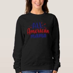 All American Mama Sweatshirt