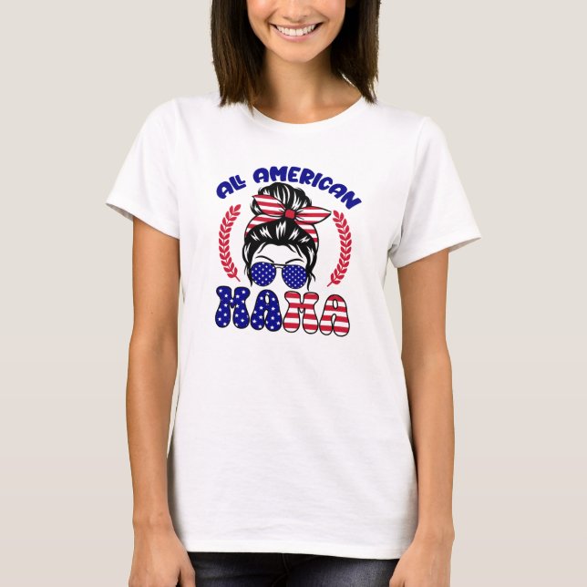 All American Mama  T-Shirt (Front)
