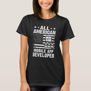 All American Mobile App Developer T-Shirt