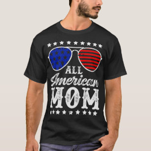 All american MOM US flag sunglasses for matching 4 T-Shirt