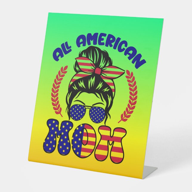 All American Mum-32169 Pedestal Sign (Front)