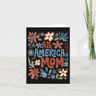 All American Mum 4th Of July Usa Floral Mothers Da Card