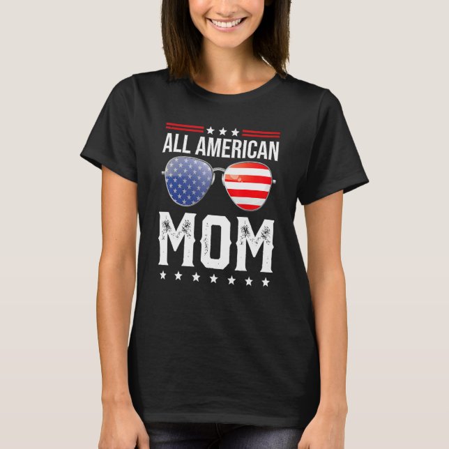 All American Mum Matching Family Fourth 4th Of Jul T-Shirt (Front)
