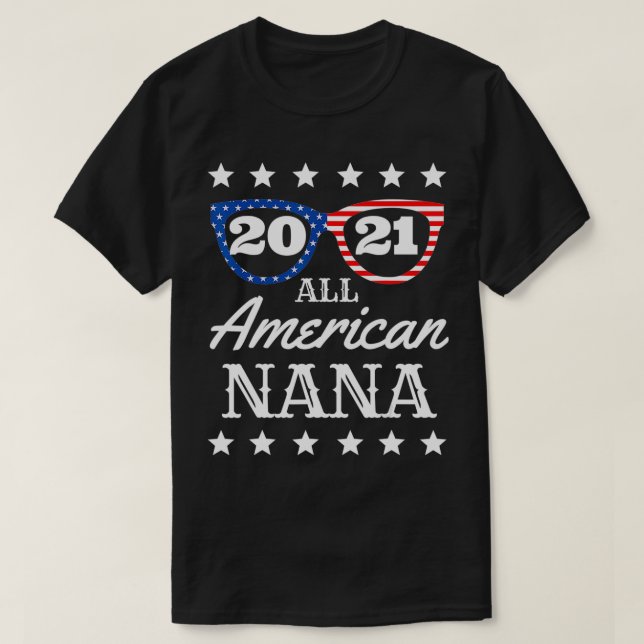 All American Nana 4th Of July Grandma Sunglasses 2 T-Shirt (Design Front)