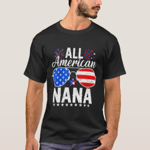 All American Nana Funny 4th Of July Family Matchin T-Shirt