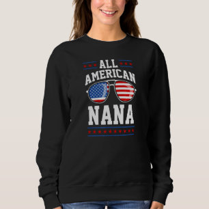 All American Nana Patriotic 4th Of July American F Sweatshirt