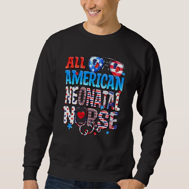 All American Neonatal Nurse Sunglasses USA Flag 4t Sweatshirt (Front)