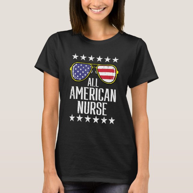 All American Nurse Scrub Memorial Day 4th Of July  T-Shirt (Front)